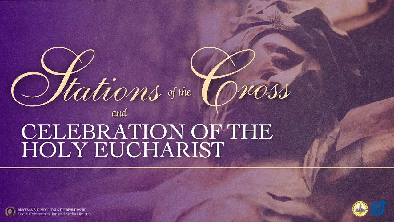 LIVE: The Passion of Christ in the Stations of the Cross and Holy Mass I March 13, 2026, Friday