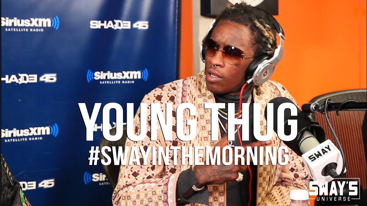 Young Thug Uncensored: Eveything from Wayne, Plies, Game, Kanye, Quan and More | Sway's Universe