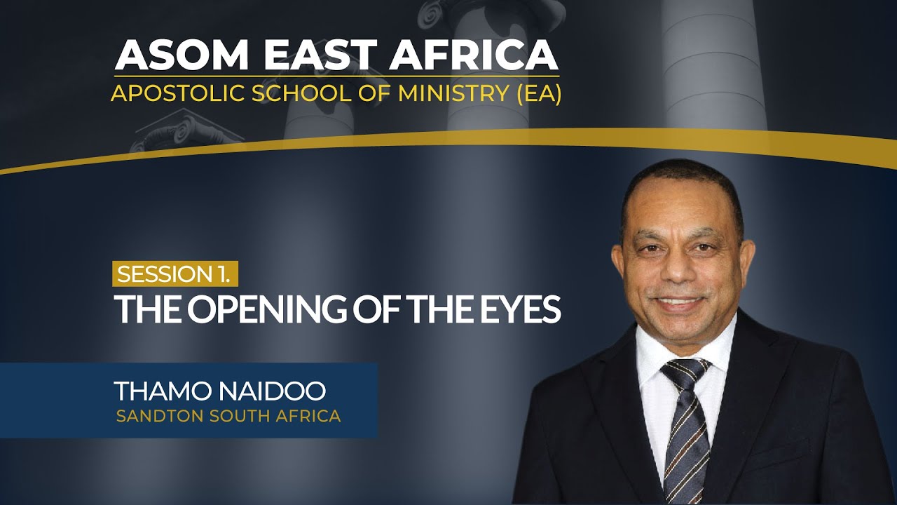 11/04/2022 | Session 1 | Thamo Naidoo | The Opening of the Eyes Part 1