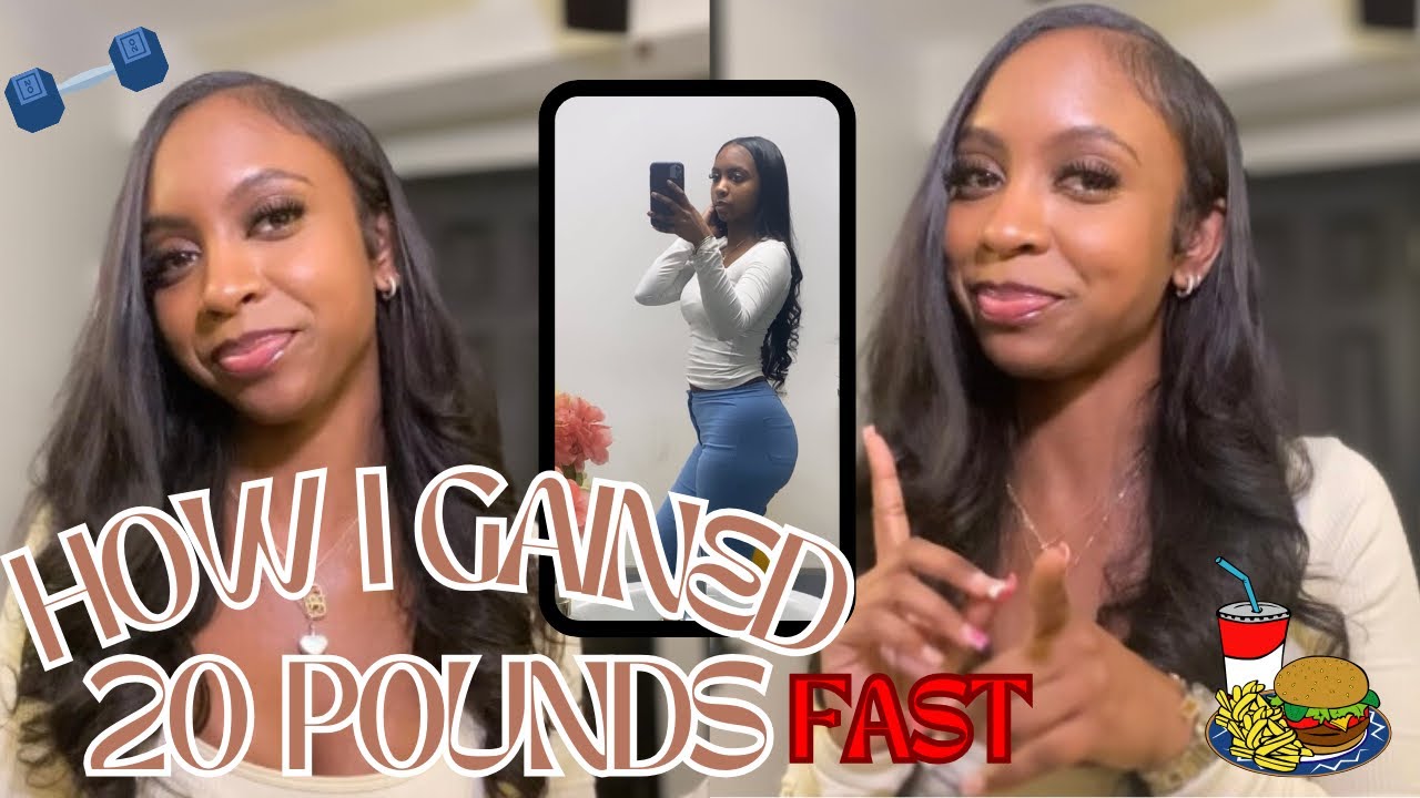 HOW I GAINED 20 POUNDS IN 2 MONTHS💪🏾