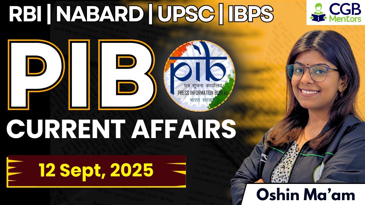 PIB Summary 12th September | PIB 2025 |PIB Current Affairs |RBI Grade B |NABARD |IRDAI |IFSCA |IBPS