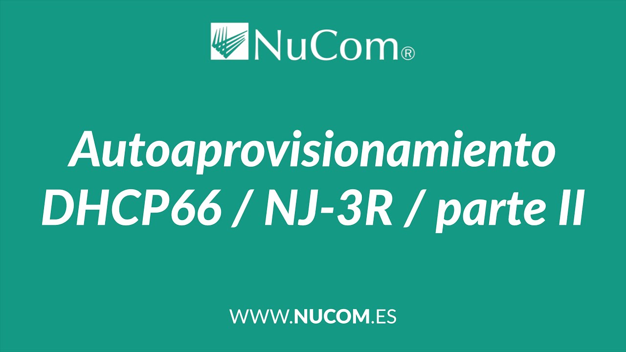 Router NJ-3R | Autoaprovisionamiento mediante opci&oacute;n DHCP 66 | Parte 2