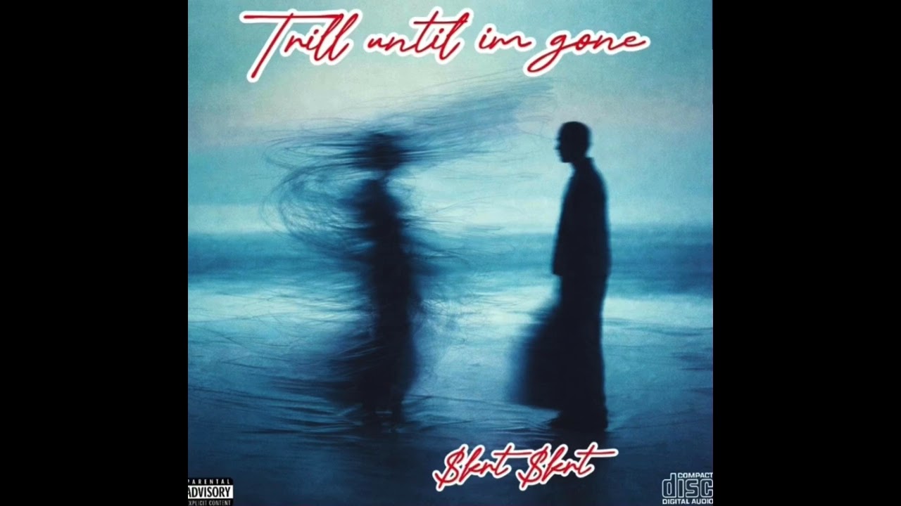 $krt$krt - trill until im gone