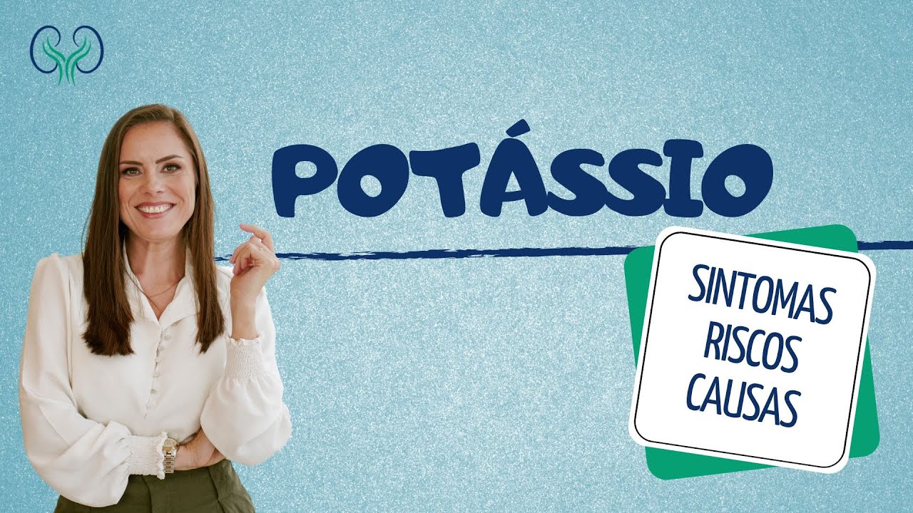 SINTOMAS E RISCOS DO POT&Aacute;SSIO ALTO NO SANGUE
