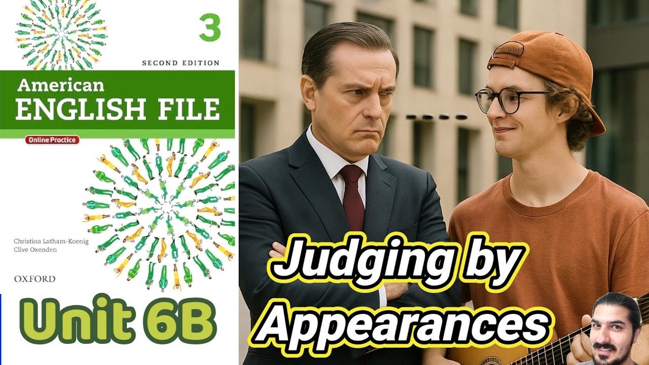 Unit 6B Judging by Appearances | Modals of Deduction, Body Vocabulary, Diphthongs–AEF 2nd Ed Book 3