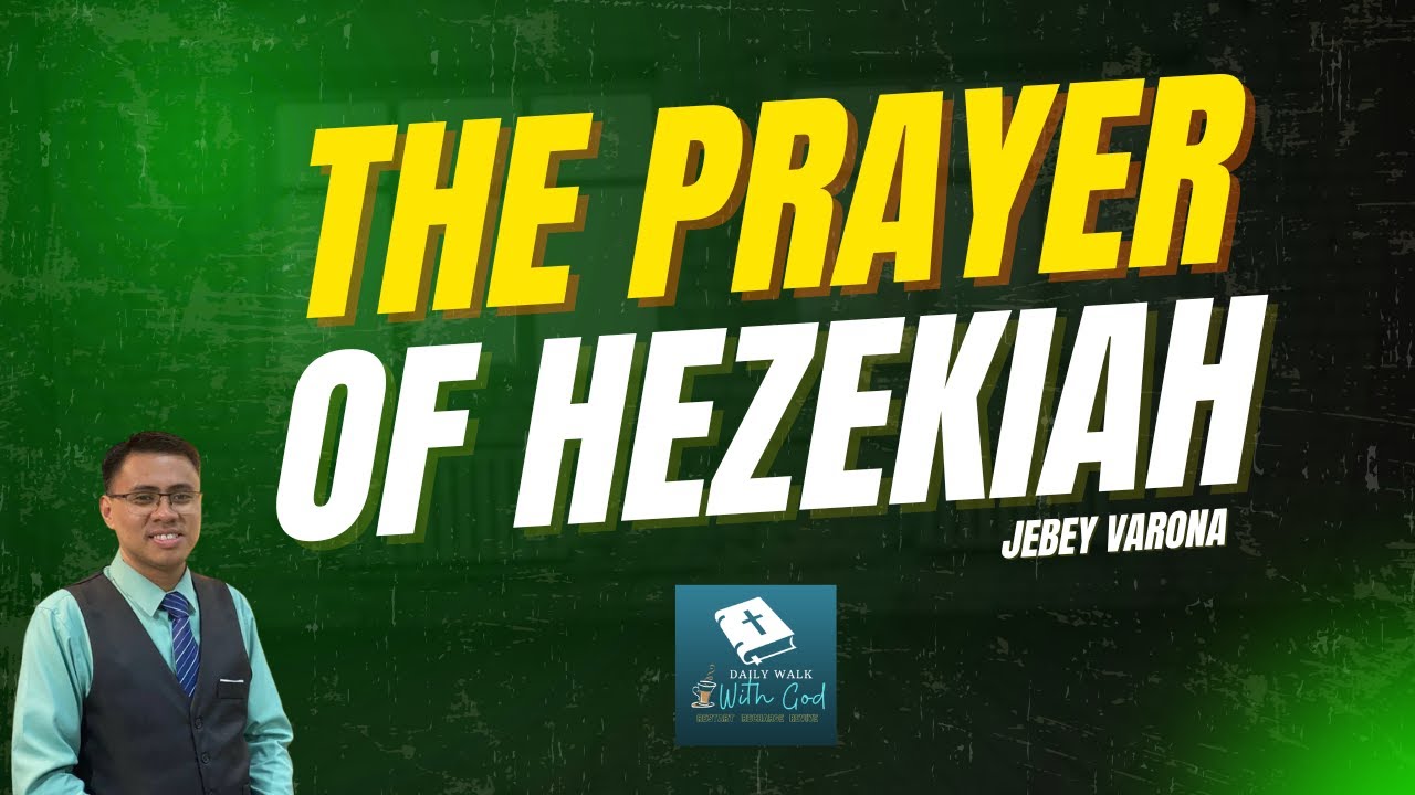 THE PRAYER OF HEZEKIAH