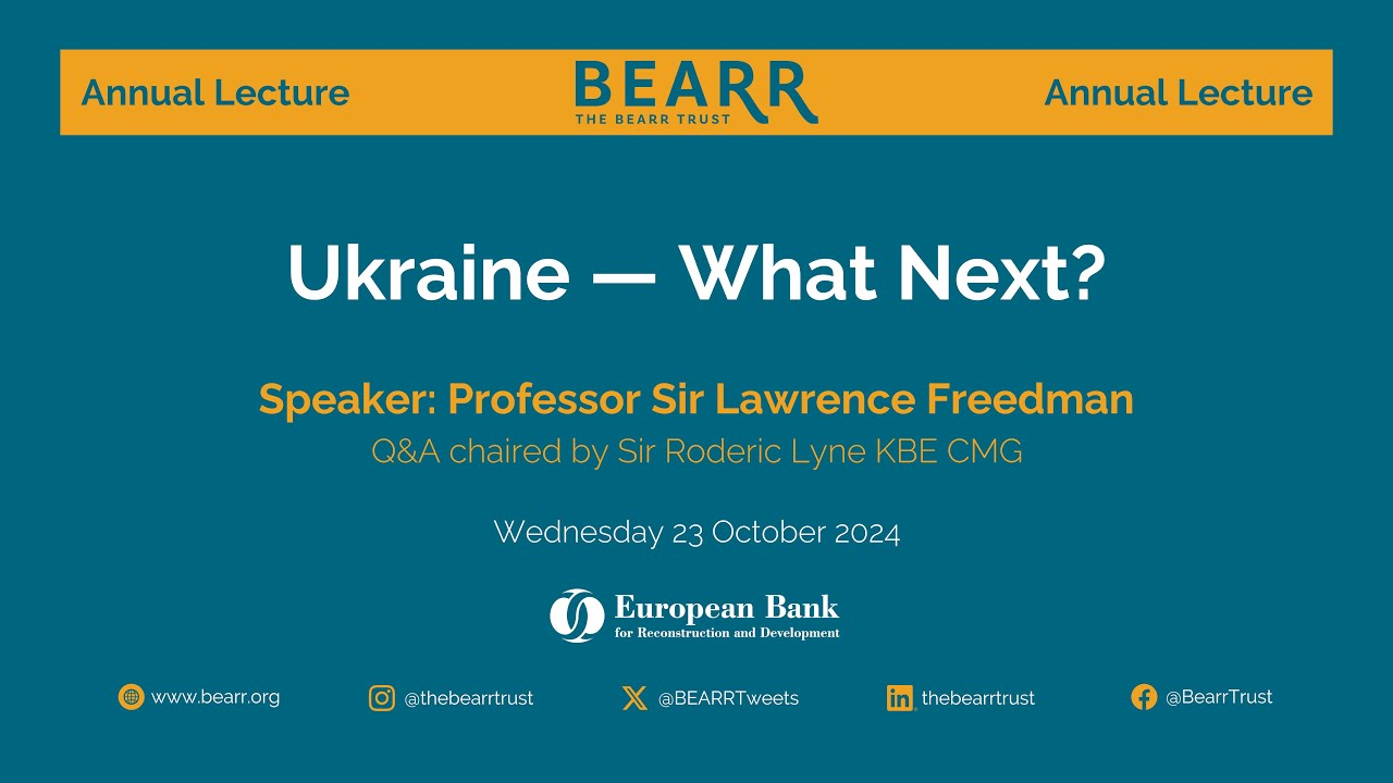 The BEARR Trust Annual Lecture 2024 | Speaker: Sir Lawrence Freedman