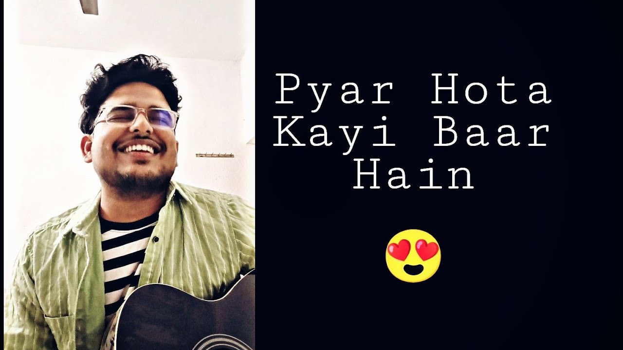 | Pyar Hota Kayi Baar Hai 💕 | Rohan Dey | Guitar Cover | Tu Jhooti Main Makkar | Arijit Singh |
