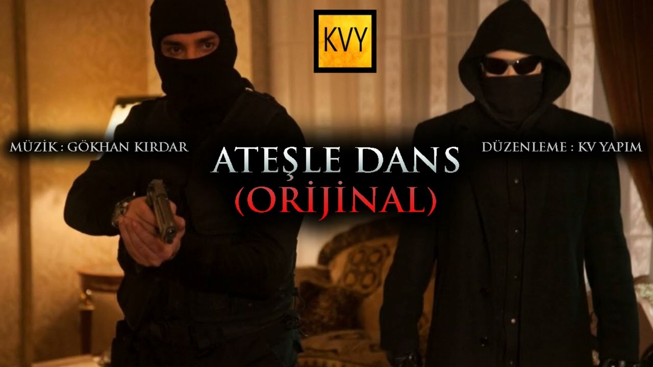 Kurtlar Vadisi Pusu - Ateşle Dans (Orijinal)