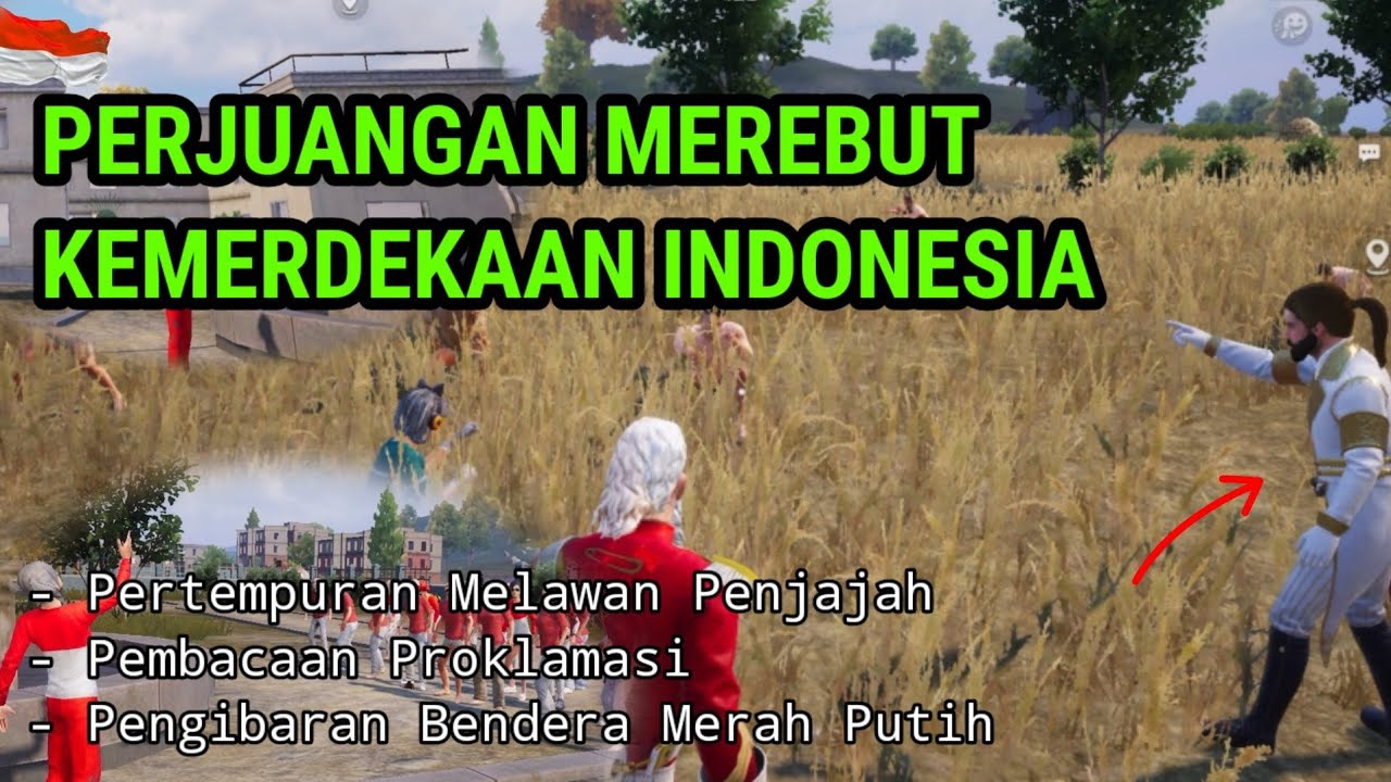 PERJUANGAN MELAWAN PENJAJAH HINGGA PENGIBARAN BENDERA - PUBG MOBILE INDONESIA