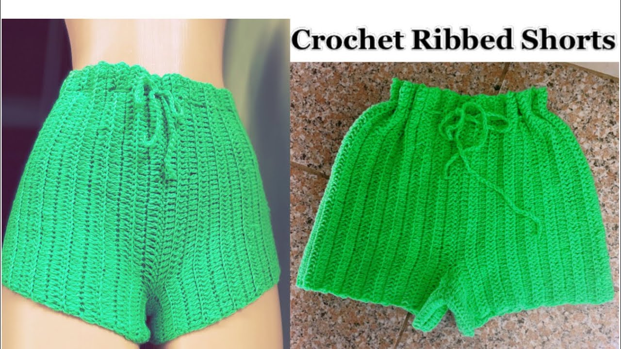 How to make crochet ribbed shorts/ crochet shorts