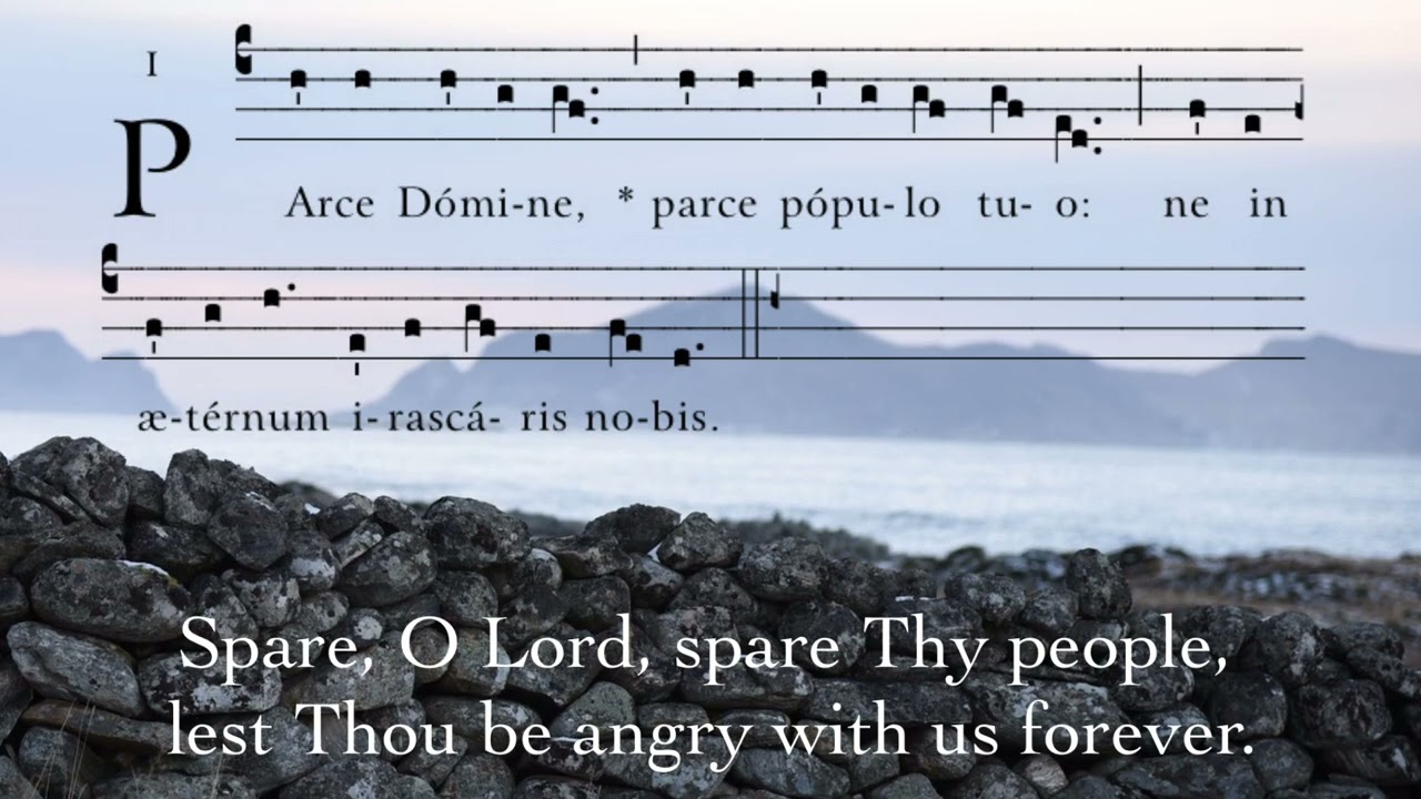 Parce Domine | Gregorian Chant