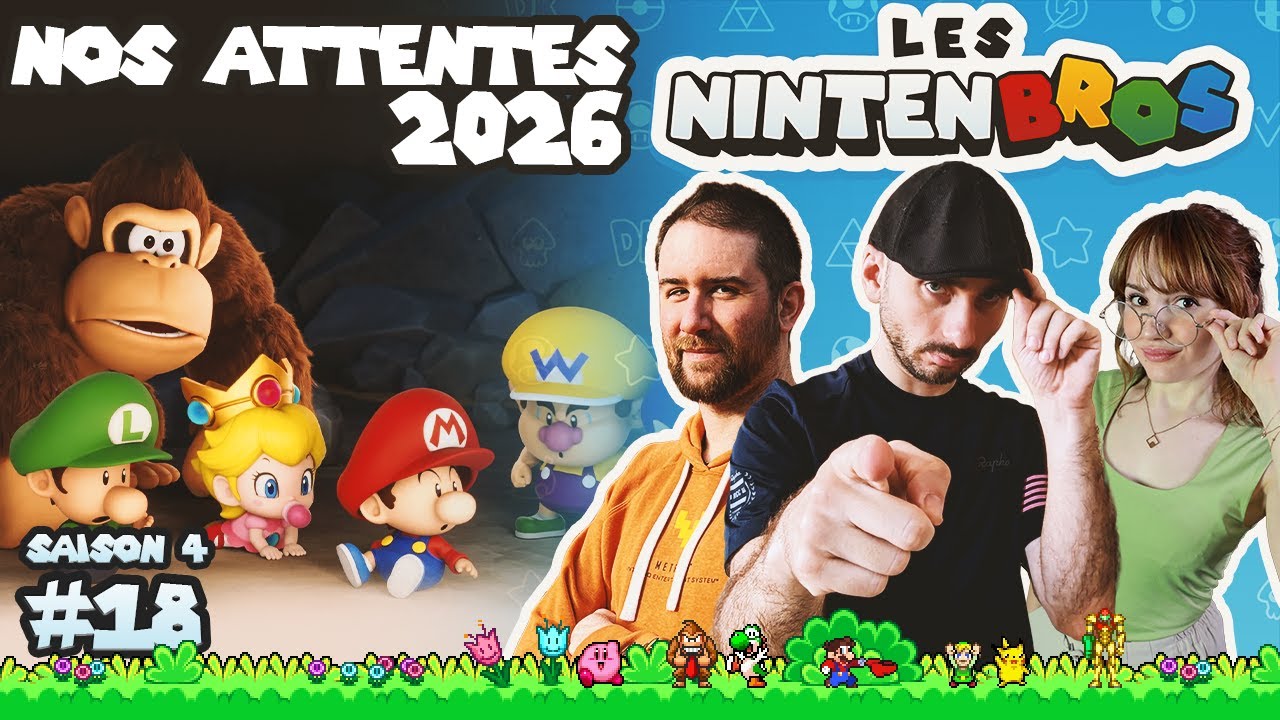 LES NINTENBROS S04E18 - NOS ATTENTES NINTENDO POUR 2026