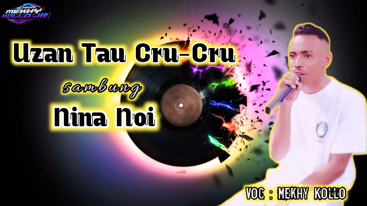 Lagu Dansa Terbaru||UZAN TAU CRU-CRU||NINA NOI Cover MEKHY KOLLO