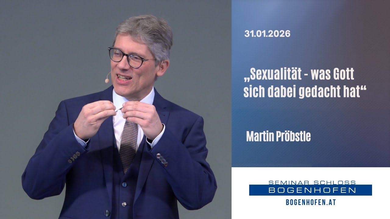 Sexualität - was Gott sich dabei gedacht hat | Martin Pröbstle 31.01.2026