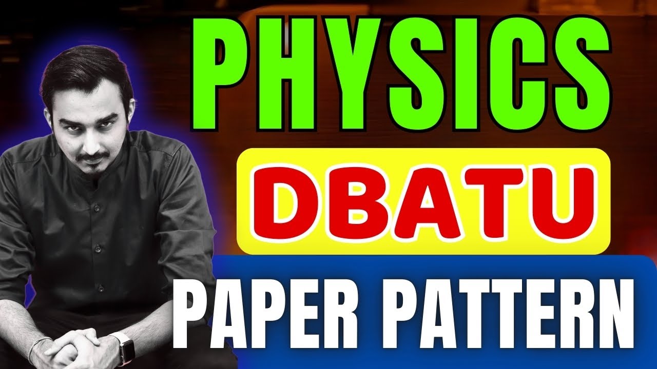 DBATU | ENGINEERING PHYSICS | PAPER PATTERN | ENGINEEIRNG FIRST YEAR | DBATU SEMESTER 1 #dbatu