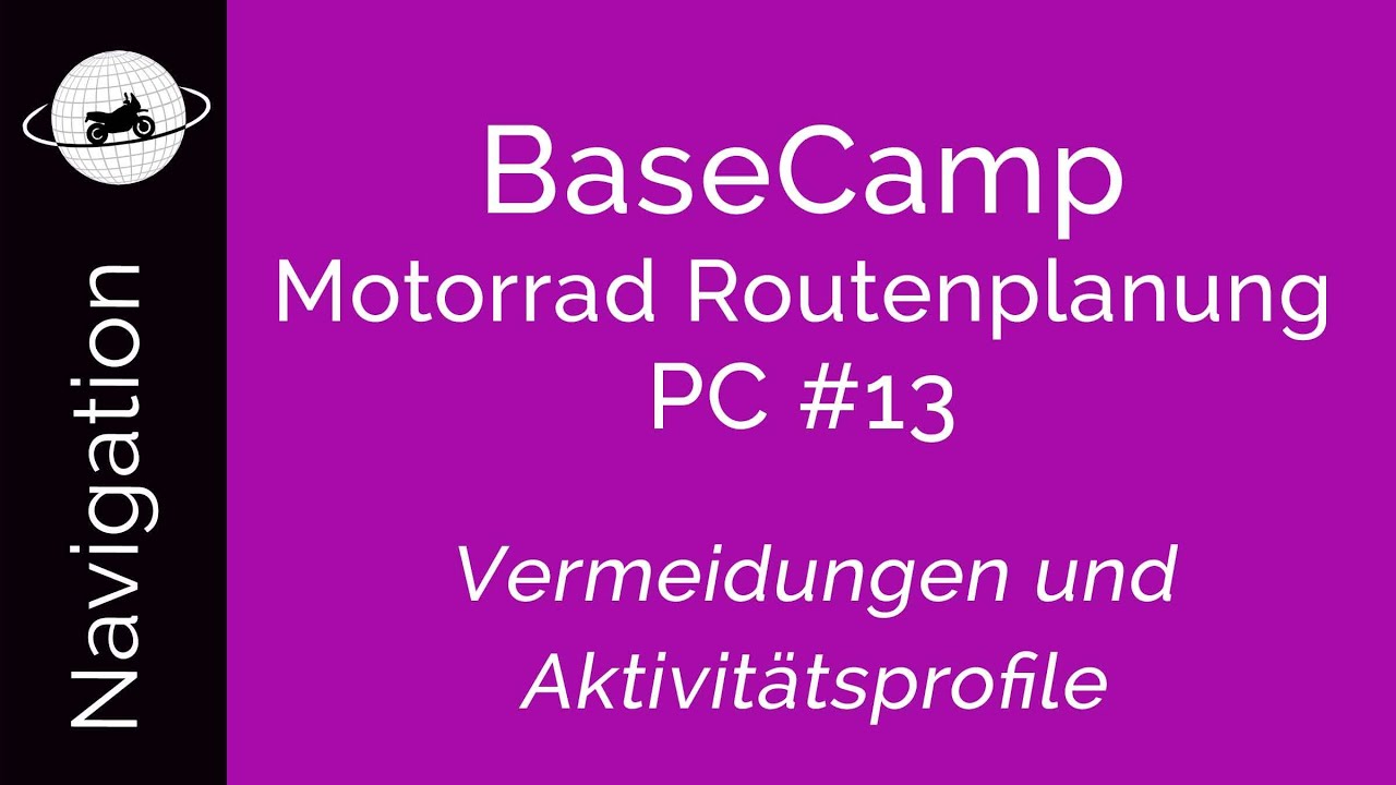 BaseCamp Motorrad Routenplanung PC #13 - Vermeidungen und Aktivit&auml;tsprofile