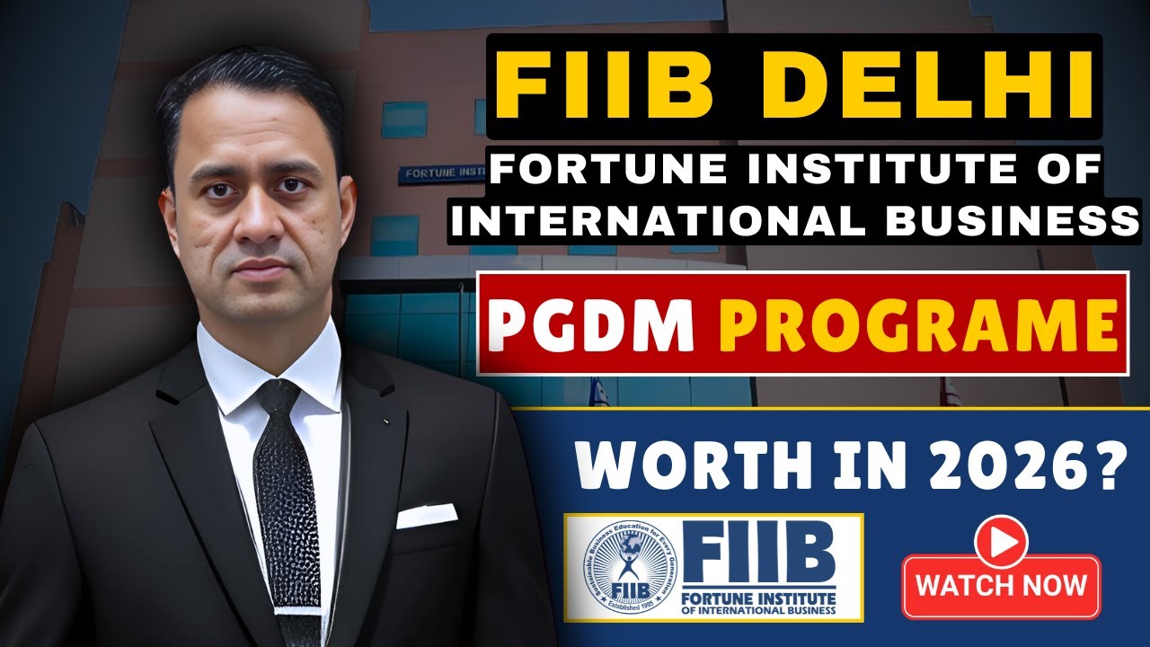 Best PGDM College in Delhi NCR? Fortune Institute of International Business Full Review 🌍