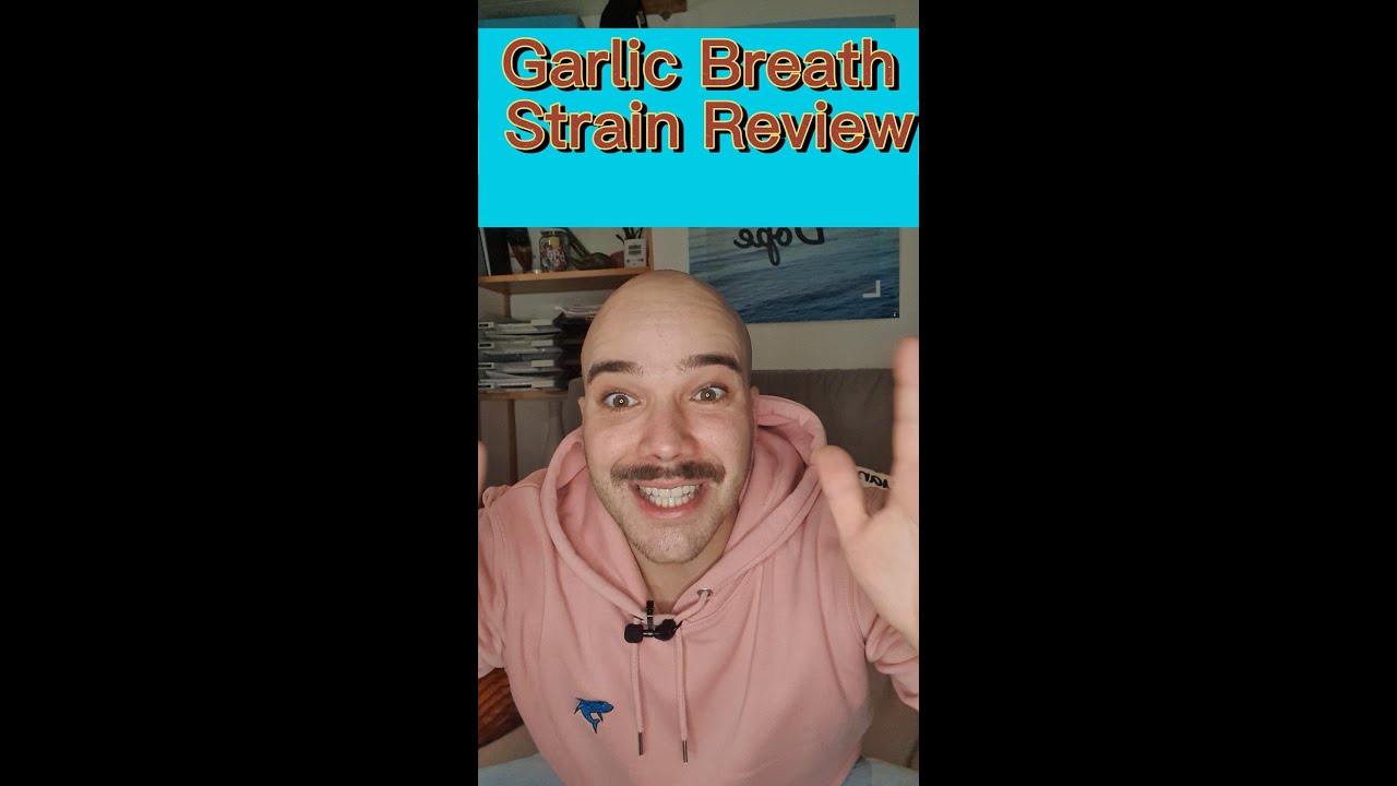 STRAIN REVIEW: Garlic Breath THC 27,2%  CBD 1,0%