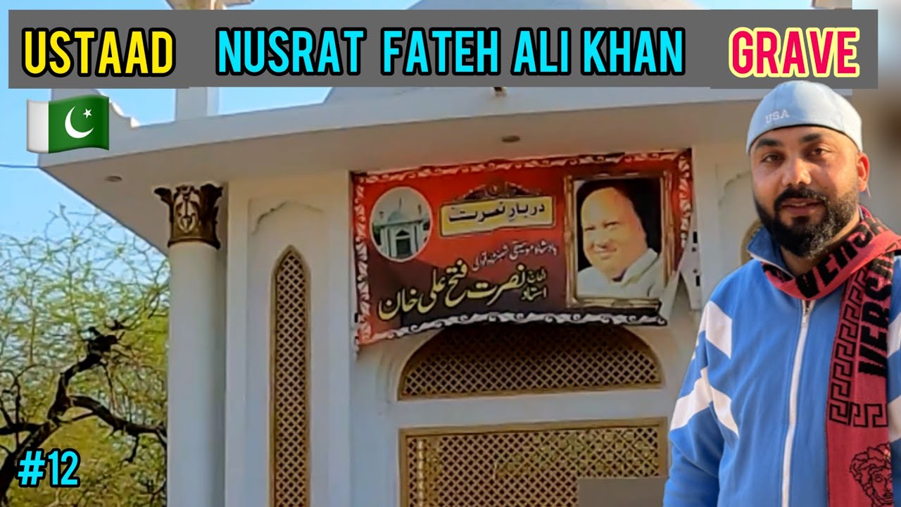 MAZAR OF USTAAD NUSRAT FATEH ALI KHAN SAHIB | LIFE HISTORY | 🇮🇳INDIAN IN PAKISTAN 🇵🇰