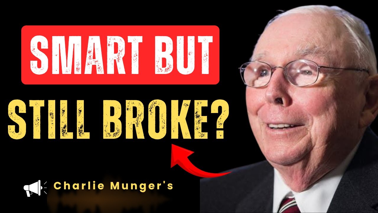 Smart People Make This Mistake — That’s Why They’re Broke | charlie munger