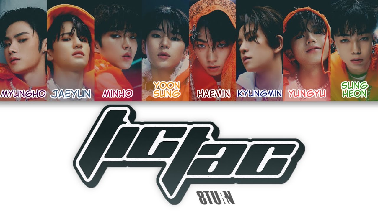 8TURN (에잇턴) - TIC TAC Color Coded Lyrics (han/rom/eng)