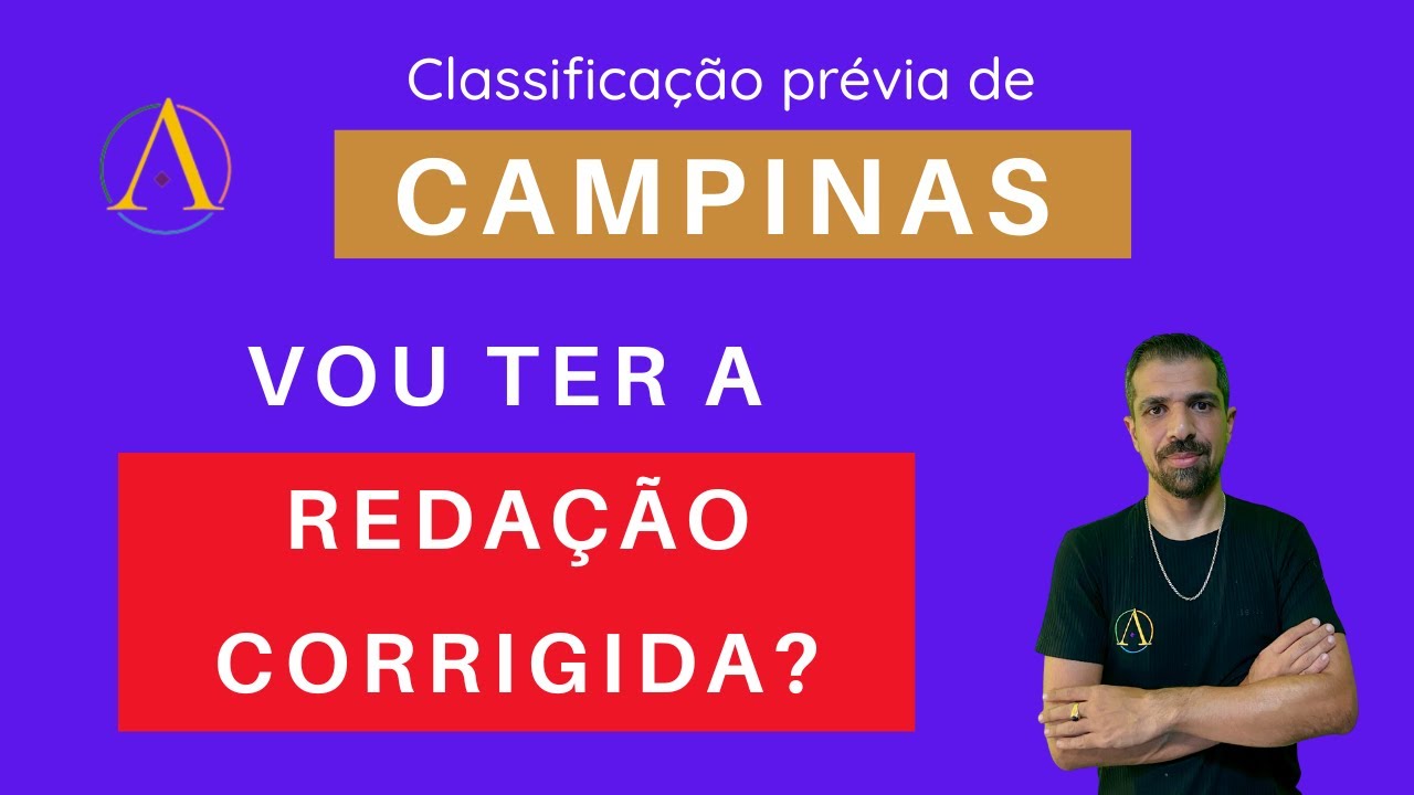 Classificação prévia / nota de corte de Campinas - edital 01/25 - Correção de Redação