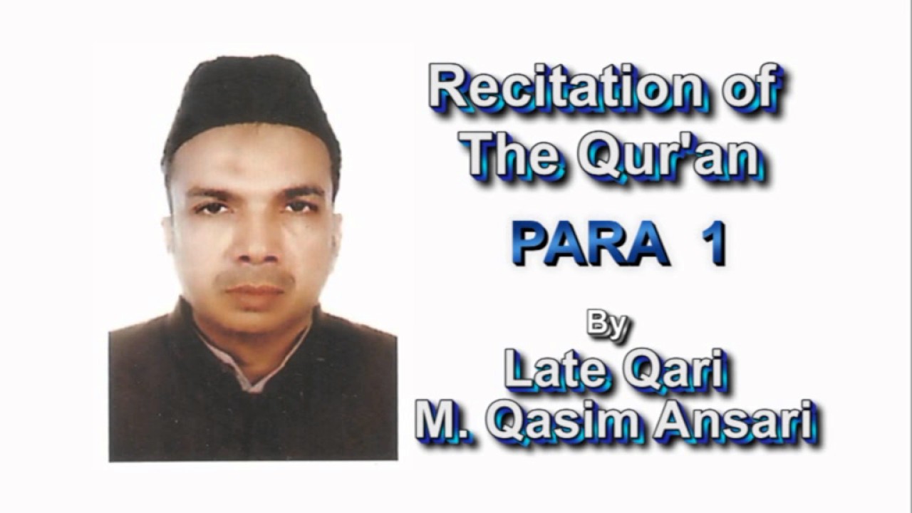 PARA 1 QURAN ~ QARI M. QASIM ANSARI ~ ROZ QURAN CHANNEL