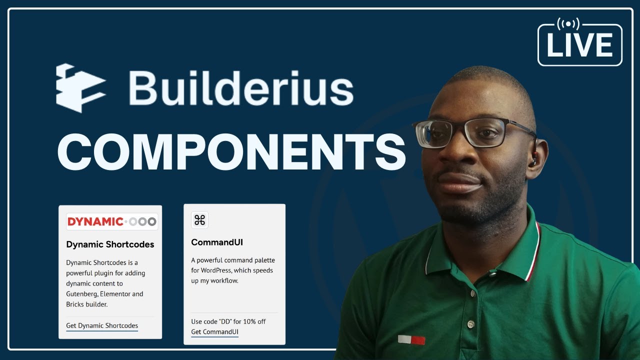 DD Live 45: Builderius Components have been revamped