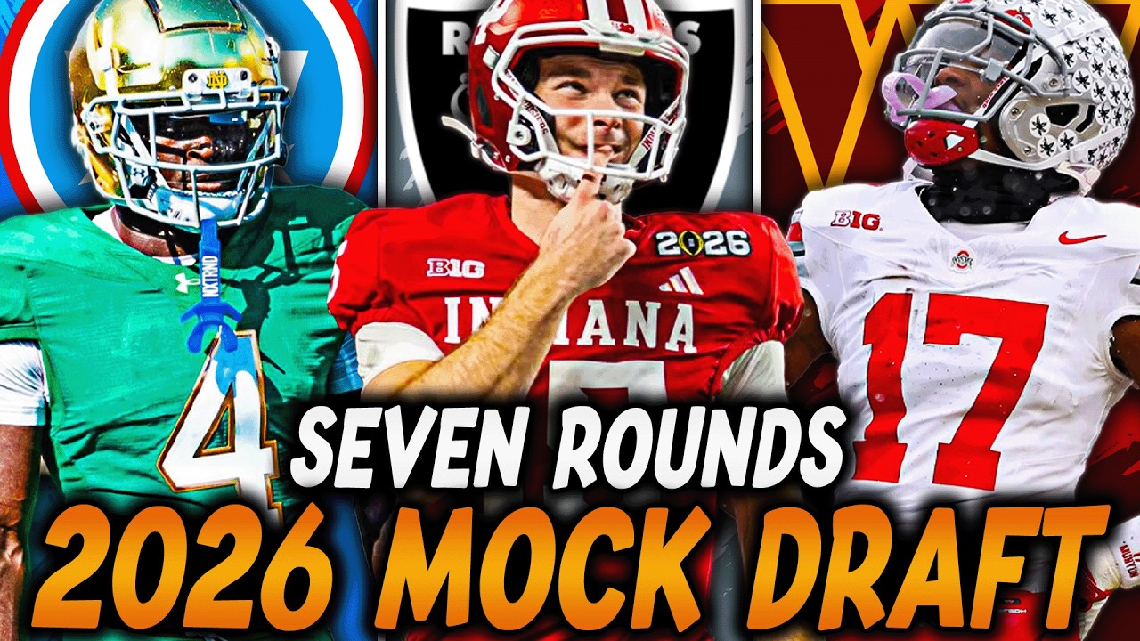 SEVEN ROUND 2026 NFL Mock Draft