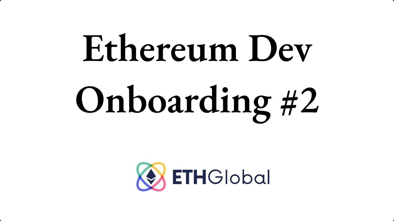 Ethereum Dev Onboarding #2