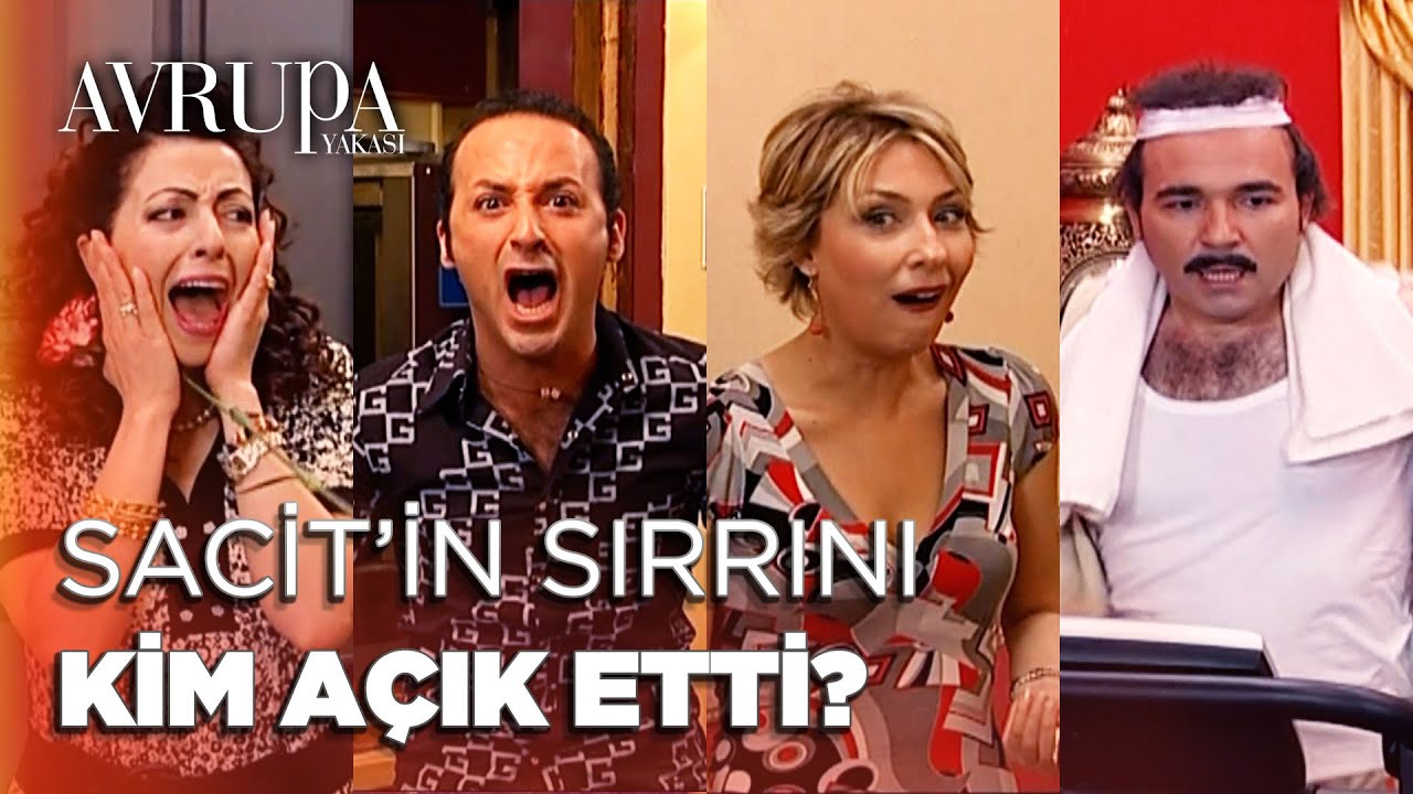 Sacit'in sırrını kim ifşaladı? - Avrupa Yakası