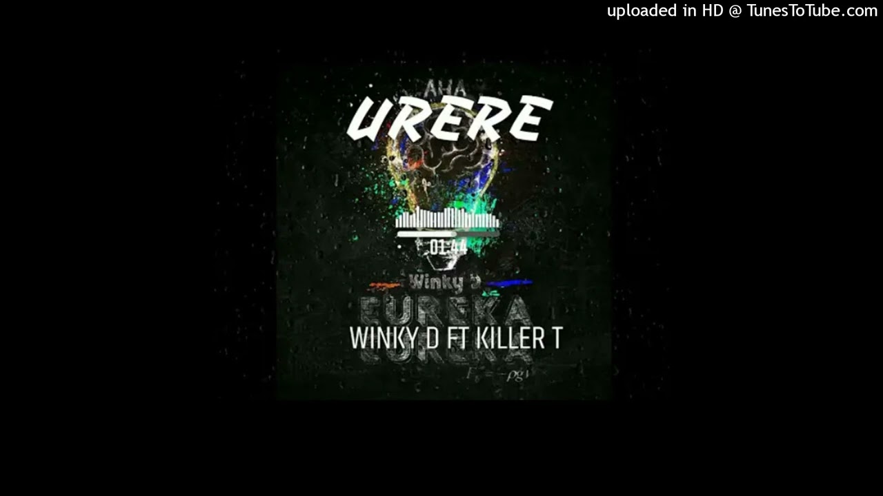 Winky_D_ft__Killer_T-Urere(Eureka Eureka Album 2023)