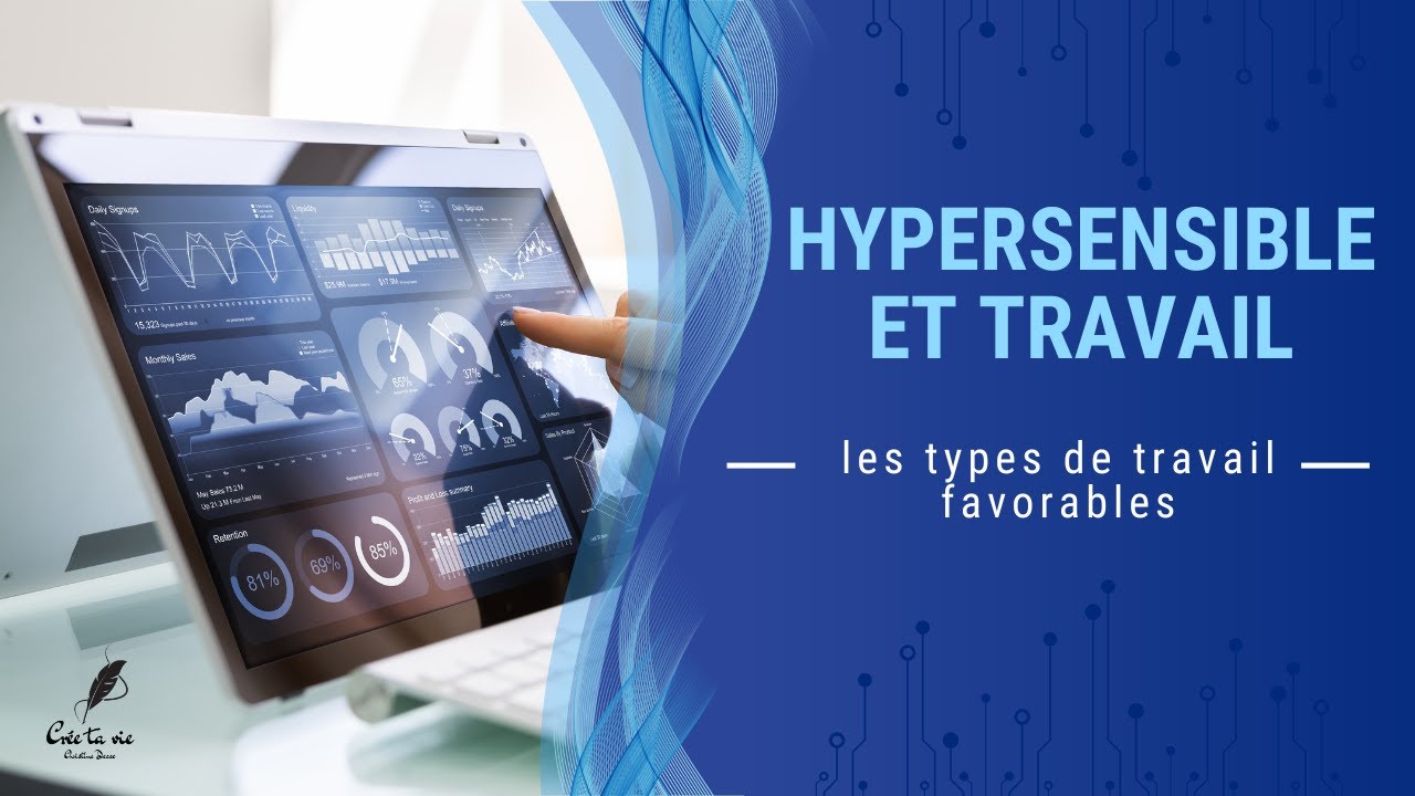 Quels sont les métiers les plus adaptés pour les hypersensibles?