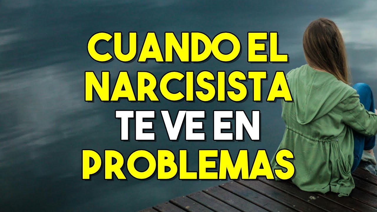 7+1 FORMAS en las que ACTÚA un NARCISISTA cuando NECESITAS AYUDA