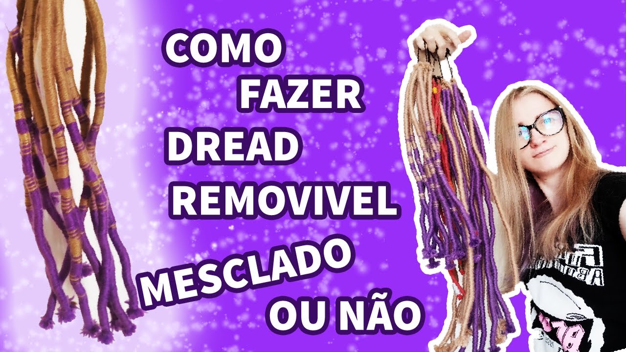 COMO FAZER DREAD REMOVÍVEL COM LÃ - Tutorial Completo