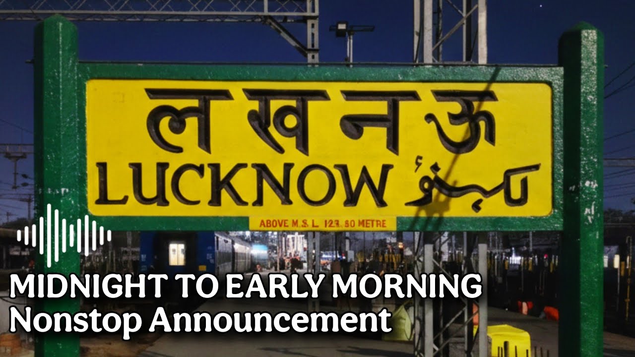 LUCKNOW CHARBAGH : Midnight - Early Morning | ANNOUNCEMENT {22~1} Non-stop Melodious | Nostalgia 🎧