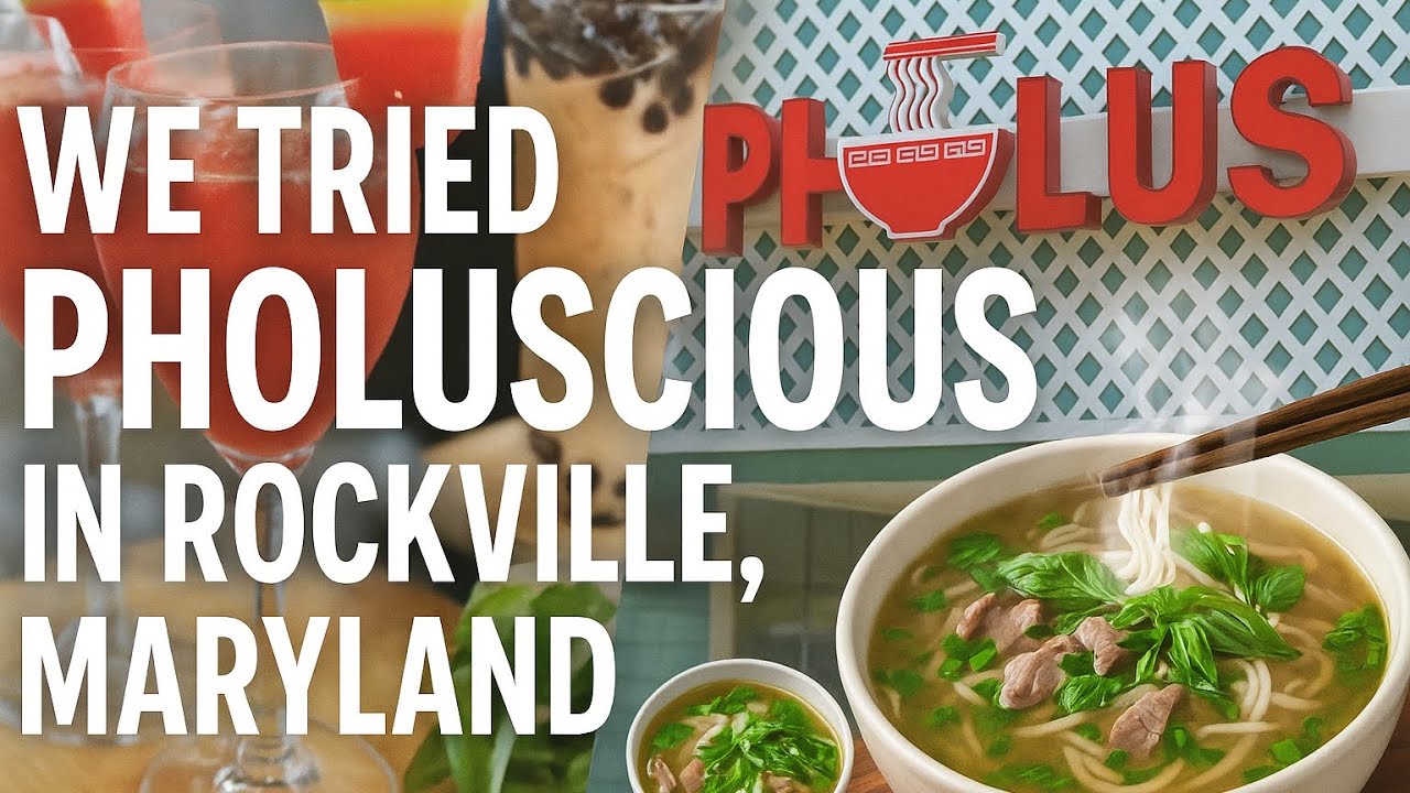 WE TRIED PHOLUSCIOUS IN ROCKVILLE MARYLAND