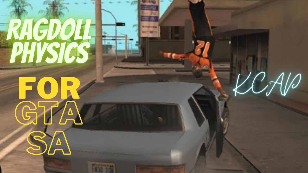 ✔ El Mejor MOD De FISICAS Para GTA SA PC : ( Ragdoll Physics ) : [ INSTALACION ] ✔