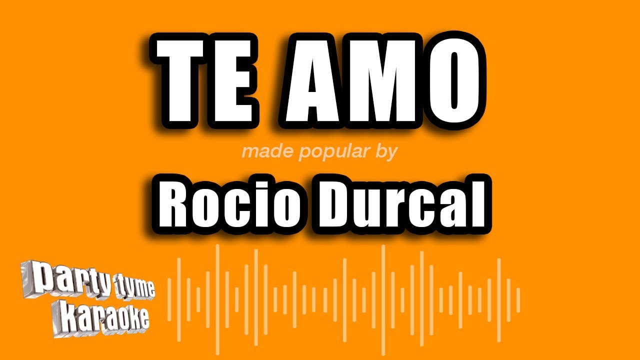 Rocio Durcal - Te Amo (Versión Karaoke)