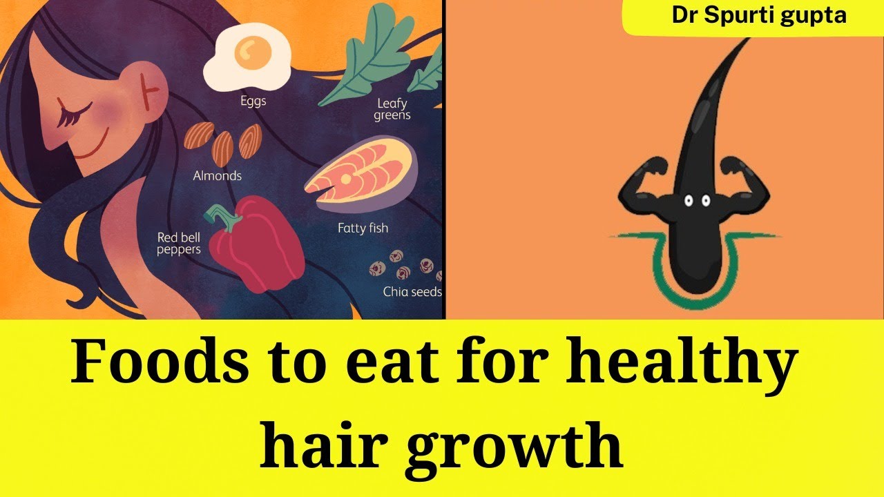 Foods to eat for healthy hair growth