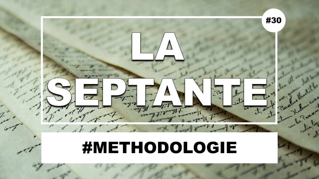 La septante : qu'est-ce que c'est, à quoi ça sert et pourquoi on l'utilise beaucoup en théologie ?