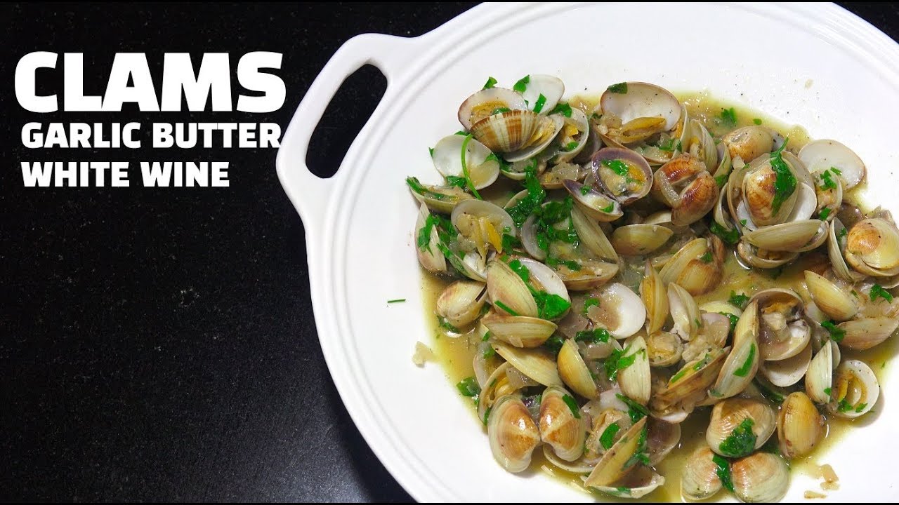 Garlic Butter White Wine Clams - How to cook Clams - Vongole