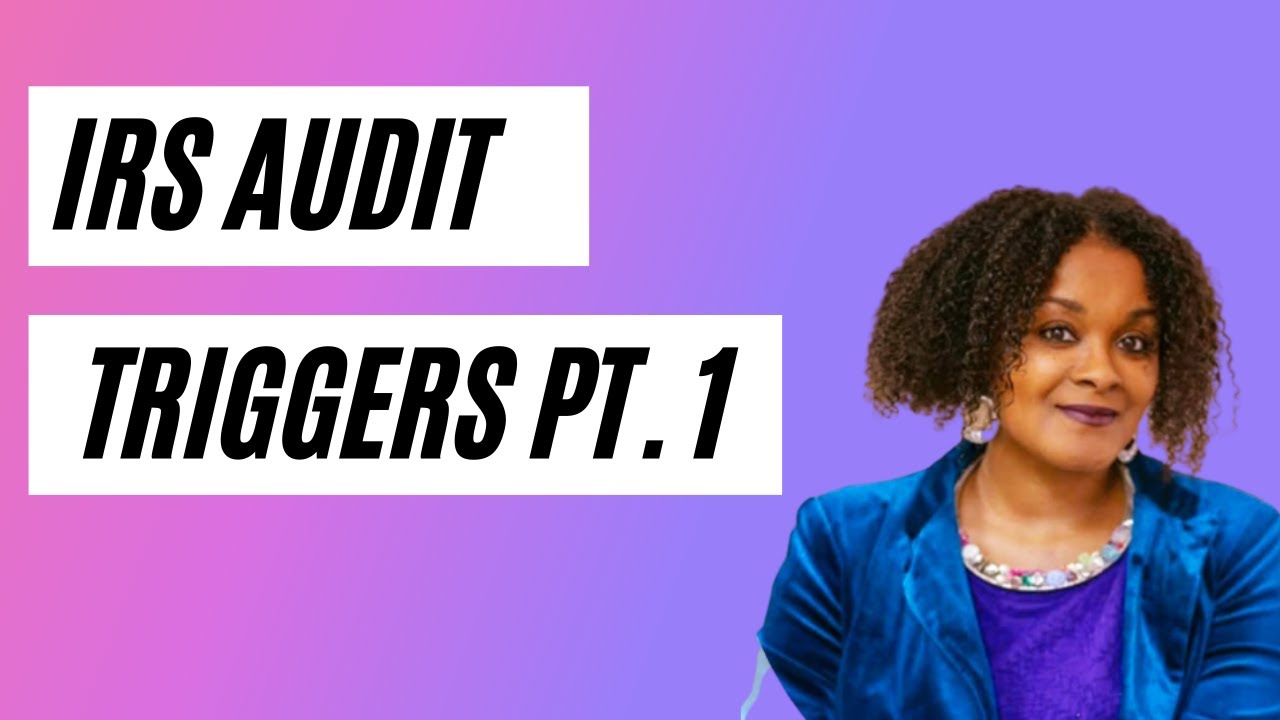 Top IRS Audit Triggers (Part 1)