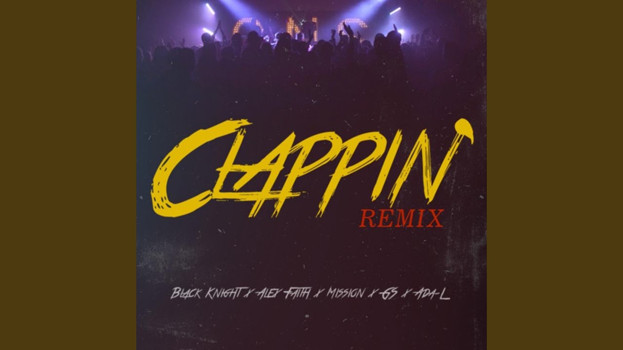 Clappin' (Remix) (feat. Alex Faith, Mission, Gs & Ada-L)