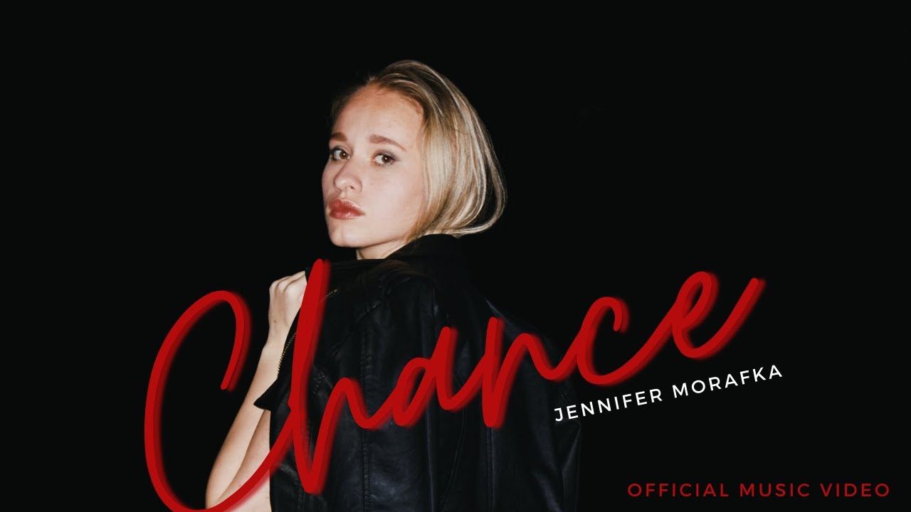 Jennifer Morafka | Chance | Official Music Video