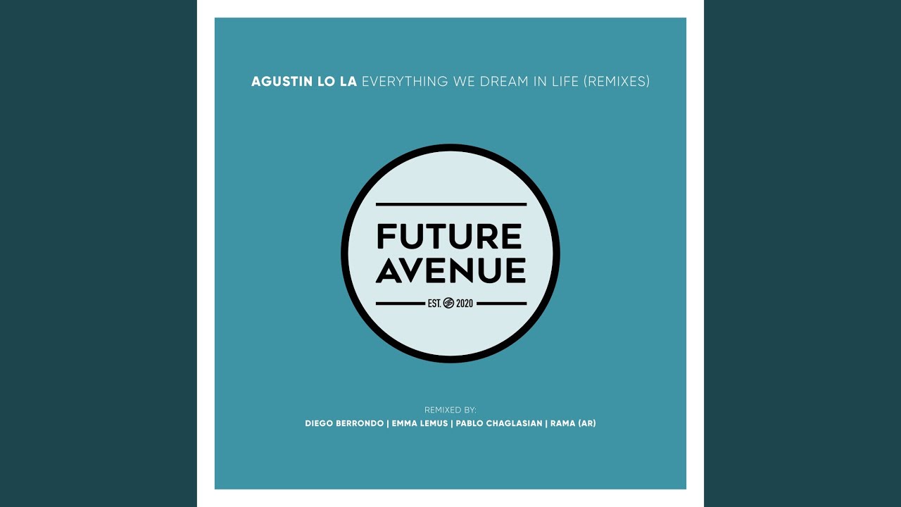 Everything We Dream in Life (Diego Berrondo Remix)