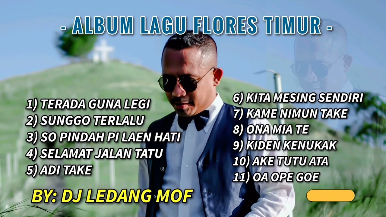 ALBUM LAGU FLORES TIMUR - DJ LEDANG MOF - GERRSO MUSIKKA ( JILID ll ) 🎹🎙️