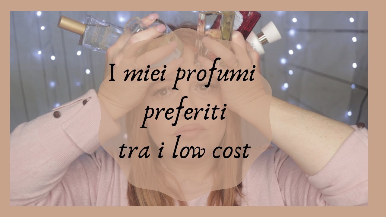 PROFUMI: GLI IMPERDIBILI TRA I LOW COST