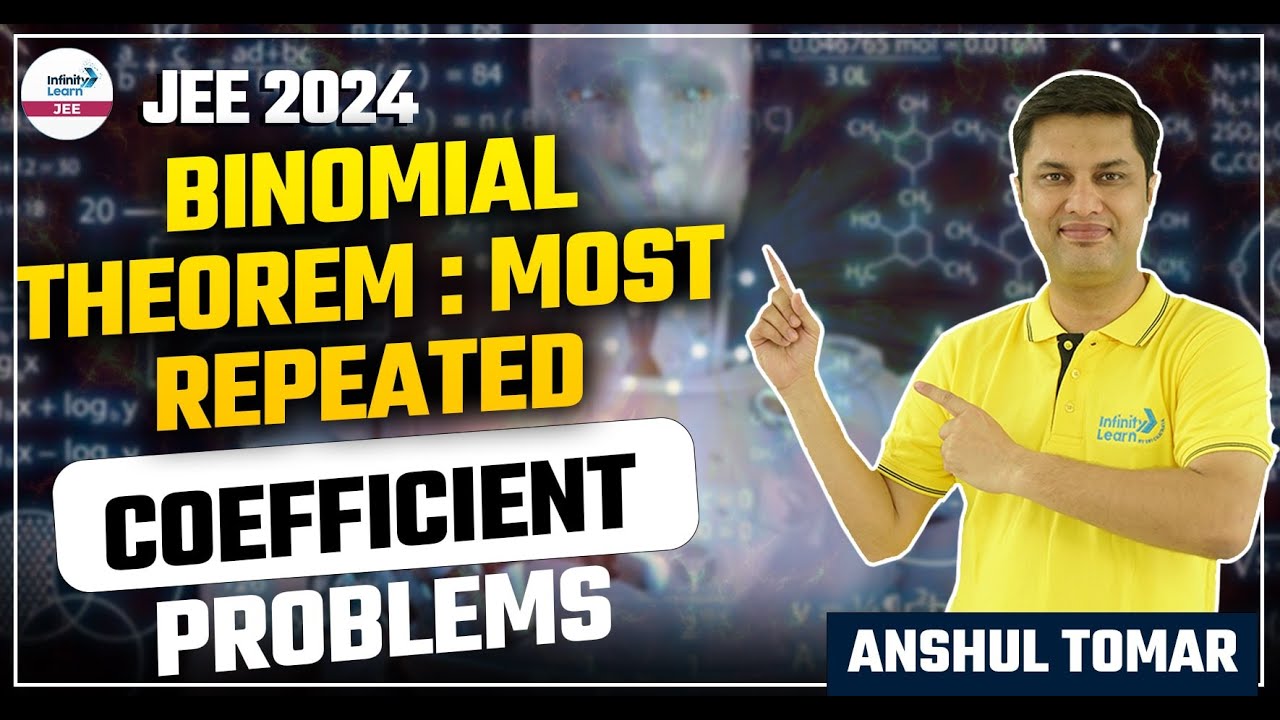 Binomial Theorem : Most Repeated Coefficient Problems || LIVE || Anshul Tomar || Infinity Learn JEE